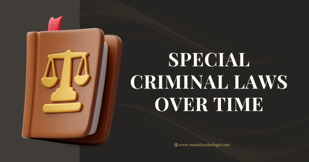 Special Criminal Laws Over Time